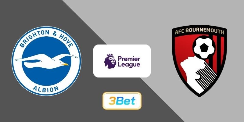 3BET Soi kèo Brighton vs Bournemouth 03h00 ngày 20/01/2026 - Premier League